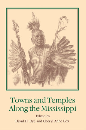 Towns and Temples Along the Mississippi Dan Josselyn Memorial Publication Paperback
