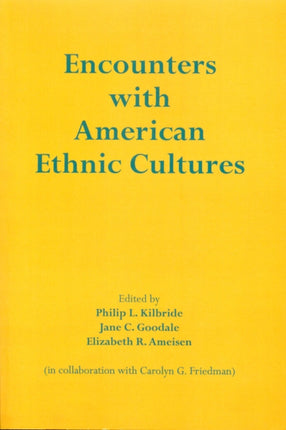 Encounters with American Ethnic Culture
