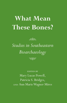 What Mean These Bones Studies in Southeastern