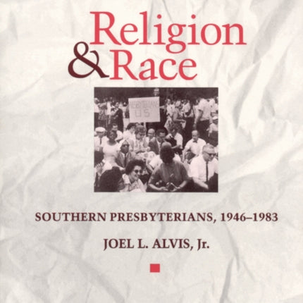 Religion and Race Southern Presbyterians 194683