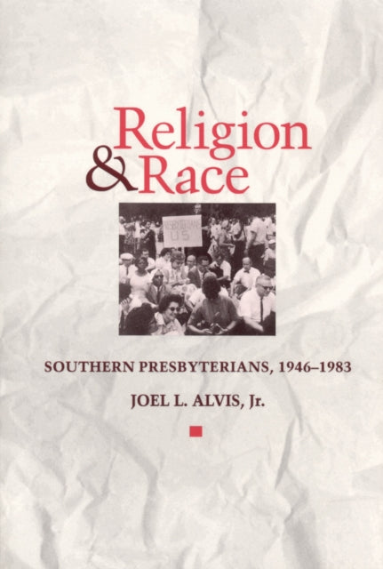 Religion and Race Southern Presbyterians 194683