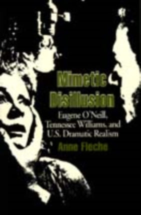 Mimetic Disillusion Eugene ONeill Tennesse