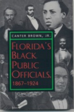 Floridas Black Public Officials 18671924