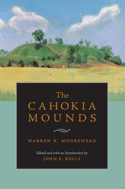The Cahokia Mounds