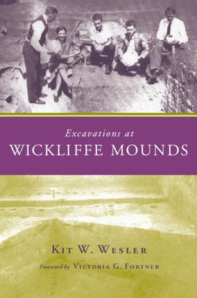 Excavations at Wickliffe Mounds