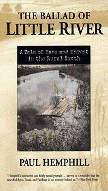 The Ballad of Little River A Tale of Race and Unrest in the Rural South