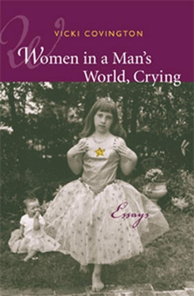 Women in a Mans World Crying Essays