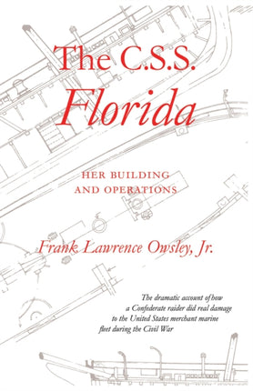 The CSS Florida Her Building and Operation