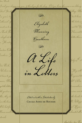 Elizabeth Manning Hawthorne A Life in Letters