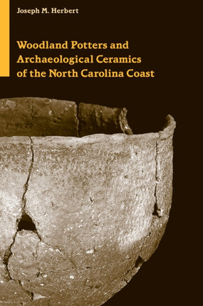Woodland Potters and Archaeological Ceramics of