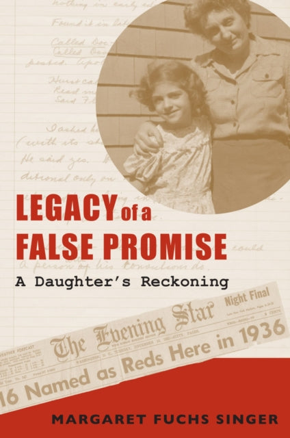 Legacy of a False Promise A Daughters Reckoning