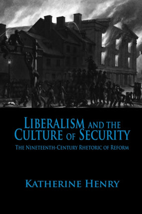 Liberalism and the Culture of Security The
