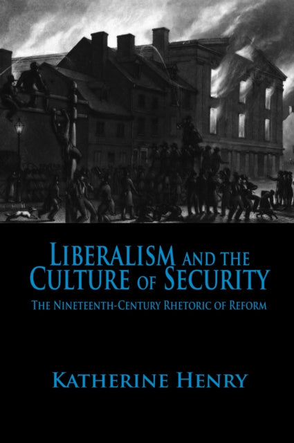 Liberalism and the Culture of Security The