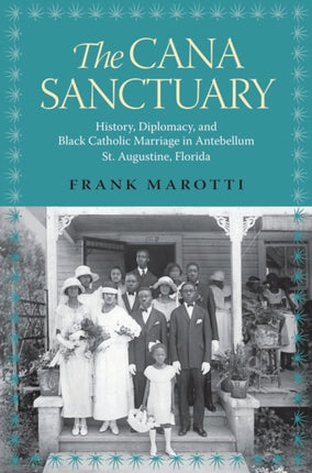 The Cana Sanctuary History Diplomacy and Black