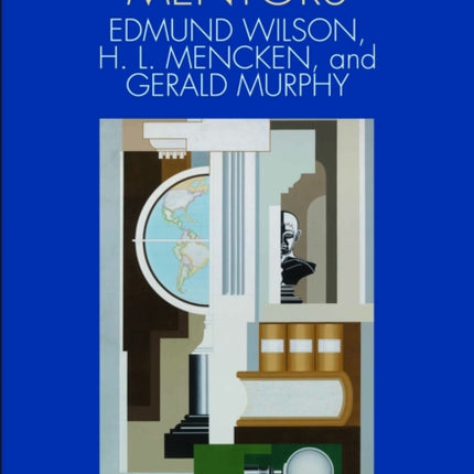Fitzgeralds Mentors Edmund Wilson HL Mencken and