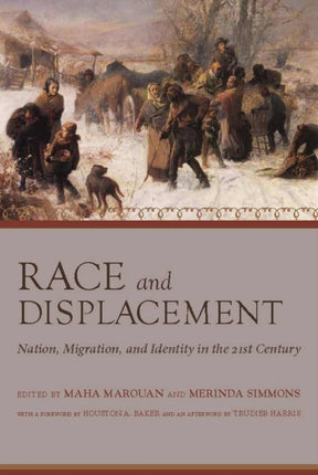 Race and Displacement Nation Migration and