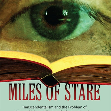 Miles of Stare Transcendentalism and the Problem