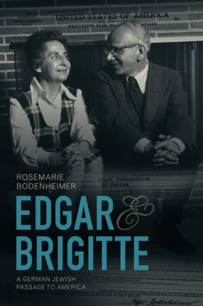 Edgar and Brigitte A German Jewish Passage to