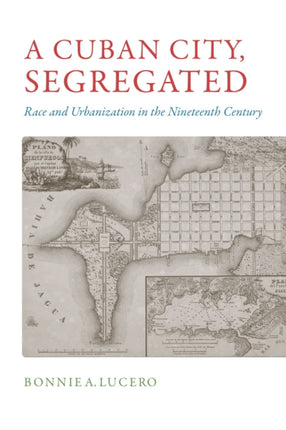 A Cuban City Segregated