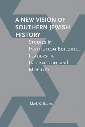 A New Vision of Southern Jewish History