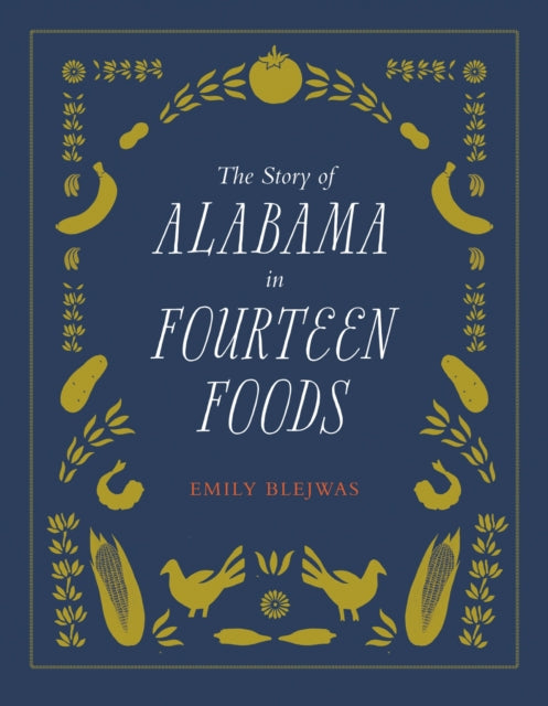 The Story of Alabama in Fourteen Foods