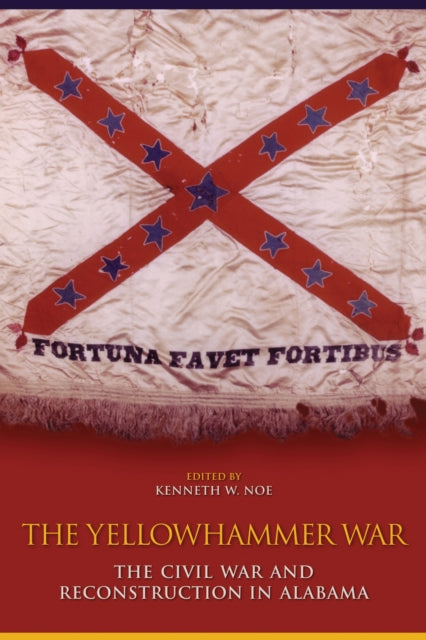 The Yellowhammer War The Civil War and