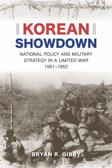 Korean Showdown National Policy and Military