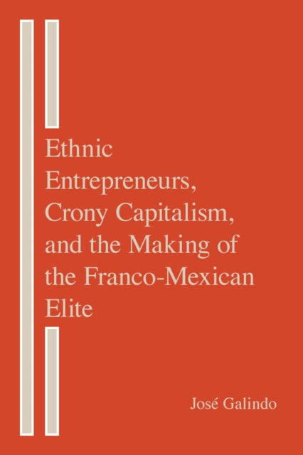 Ethnic Entrepreneurs Crony Capitalism and the