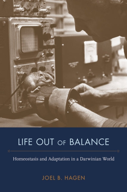 Life Out of Balance: Homeostasis and Adaptation in a Darwinian World