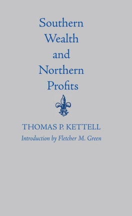 Southern Wealth And Northern Profits