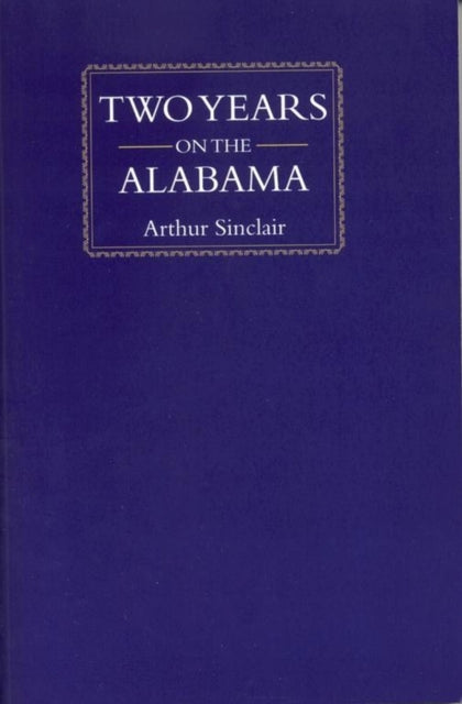 Two Years on the Alabama Library Alabama Classics