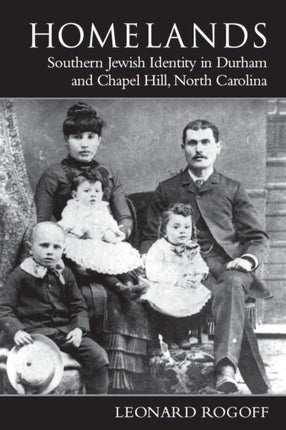 Homelands Southern Jewish Identity in DurhamChapel Hill and North Carolina Judaic Studies