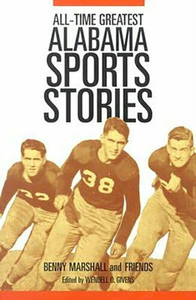 AllTime Greatest Alabama Sports Stories Alabama