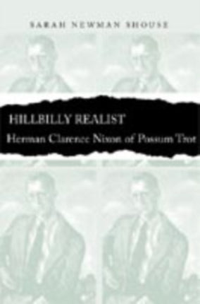 Hillbilly Realist Herman Clarence Nixon of Possum