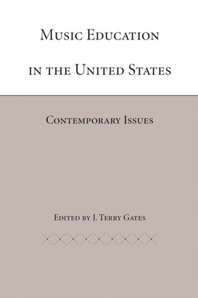 Music Education in the United States Contemporary Issues