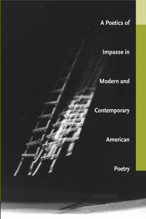 A Poetics of Impasse in Modern and Contemporary