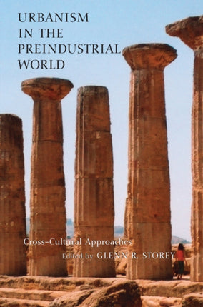 Urbanism in the Preindustrial World Crosscultural Approaches