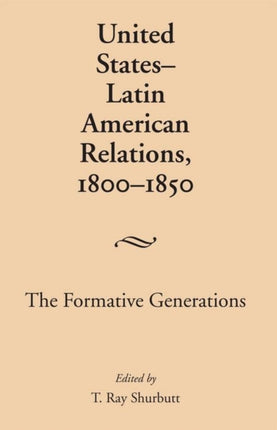 United StatesLatin American Relations 18001850