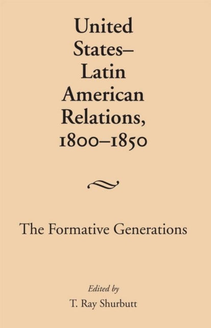 United StatesLatin American Relations 18001850