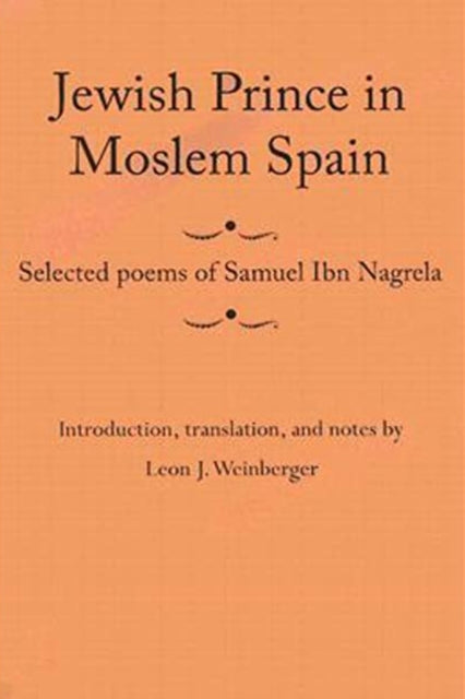 Jewish Prince in Moslem Spain Selected Poems of