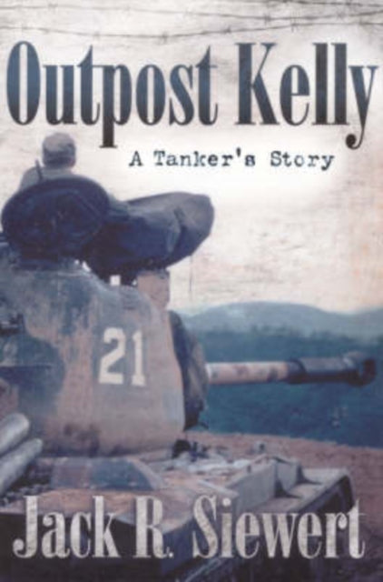 Outpost Kelly A Tankers Story Alabama Fire Ant