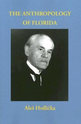 The Anthropology of Florida Classics in