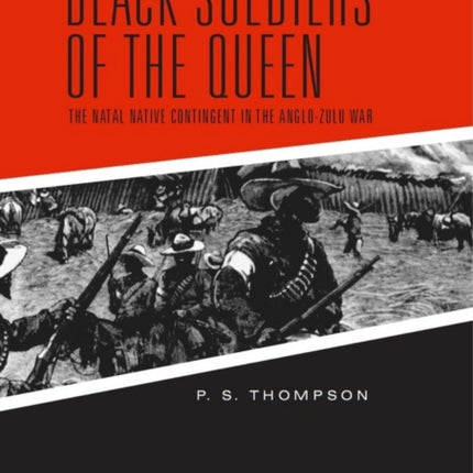 Black Soldiers of the Queen The Natal Native