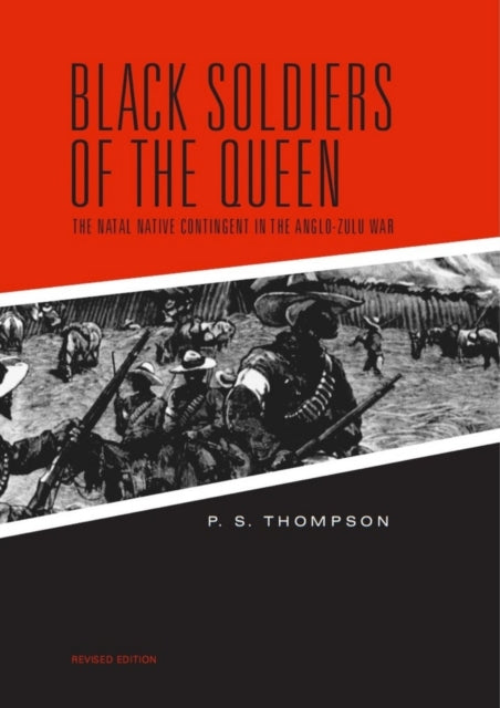 Black Soldiers of the Queen The Natal Native