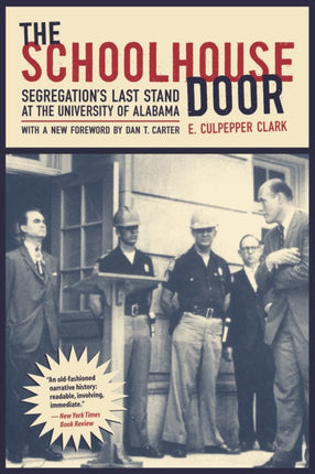 The Schoolhouse Door Segregations Last Stand at