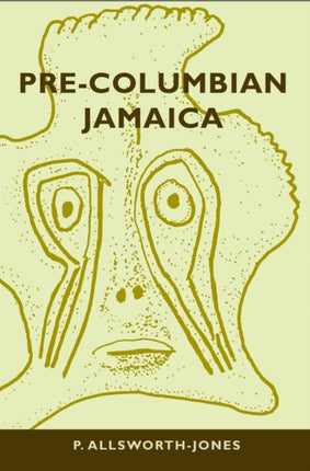 PreColumbian Jamaica Caribbean Archaeology and
