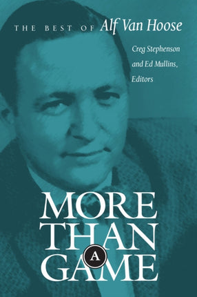More Than a Game The Best of Alf Van Hoose