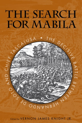 The Search for Mabila The Decisive Battle Between