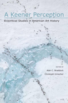 A Keener Perception Ecocritical Studies in