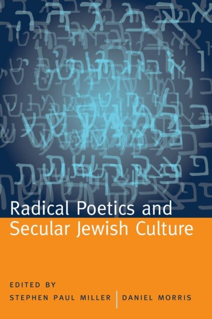 Radical Poetics and Secular Jewish Culture Modern